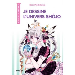 Je dessine l'univers shôjo