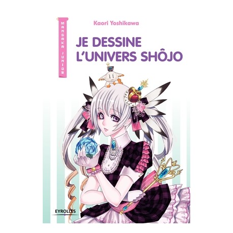 Je dessine l'univers shôjo