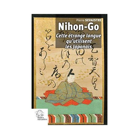 Nihong-Go - Cette étrange langue qu'utilisent les Japonais