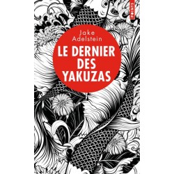 Le dernier des Yakuzas - Splendeur et décadence d'un hors-la-loi au pays du Soleil-Levant