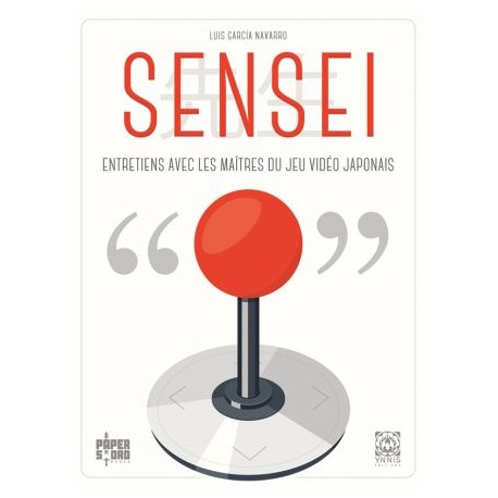 Sensei - Entretiens avec les maîtres du jeu vidéo japonais