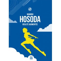 Mamoru Hosoda - Réalité augmentée
