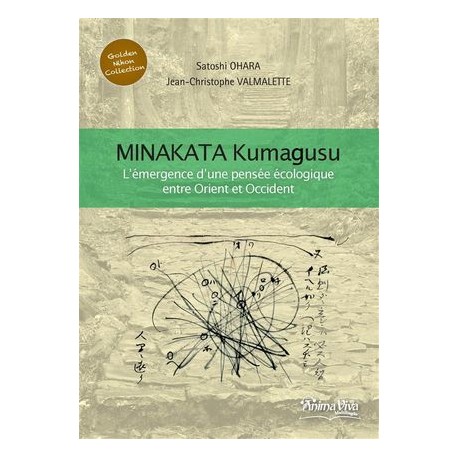 Minakata Kumagusu - L'émergence d'une pensée écologique entre Orient et Occident