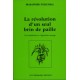 La révolution d'un seul brin de paille - Une introduction à l'agriculture sauvage 3e édition