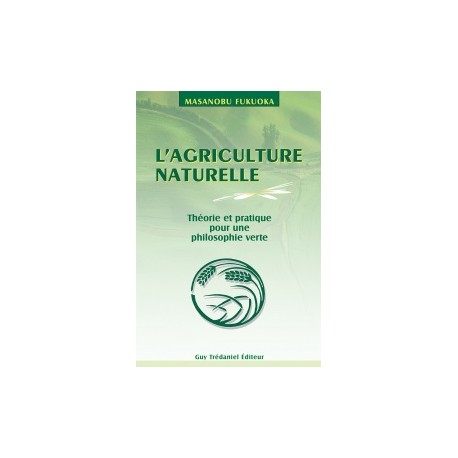 L'agriculture naturelle - Art du non-faire