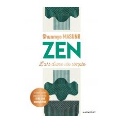 Zen - L'art d'une vie simple