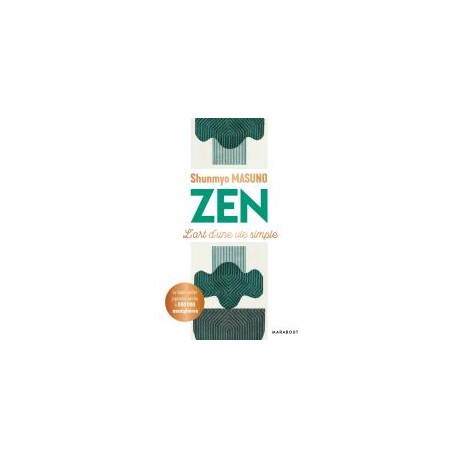 Zen - L'art d'une vie simple