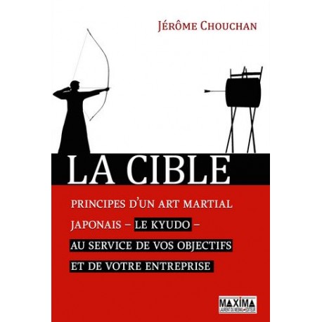La cible - Le Kyudo au service de vos objectifs et de votre entreprise