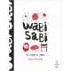 Wabi sabi - Un voyage au Japon