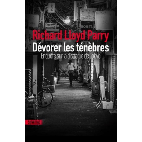 Dévorer les ténèbres - Enquête sur la disparue de Tokyo