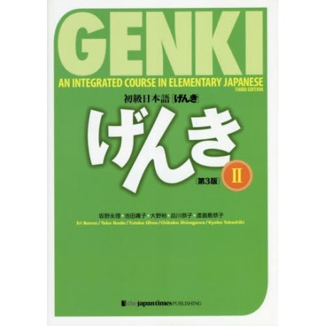 An Integrated Course in Elementary Japanese : Genki 2 (3em Ed.)