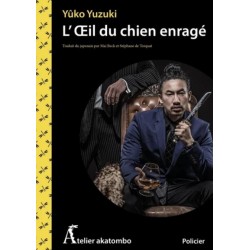 L'OEil du chien enragé
