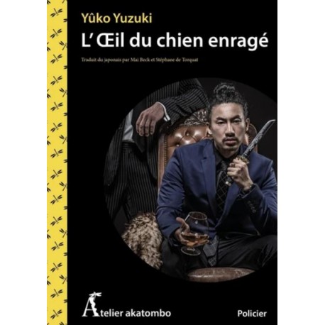 L'OEil du chien enragé